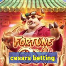 cesars betting